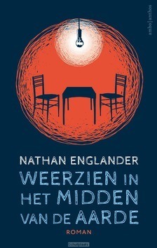 WEERZIEN IN HET MIDDEN VAN DE AARDE - ENGLANDER, NATHAN - 9789041420954