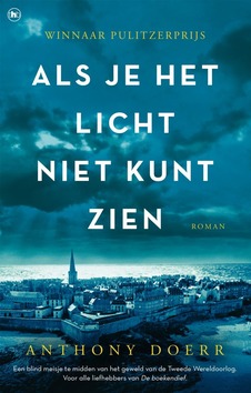 ALS JE HET LICHT NIET KUNT ZIEN - DOERR, ANTHONY - 9789041715197