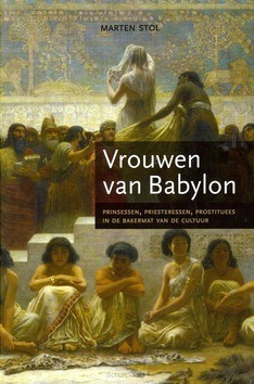 VROUWEN VAN BABYLON - STOL, M. - 9789043501507