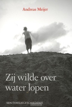 ZIJ WILDE OVER WATER LOPEN - MEIJER, A. - 9789043508902