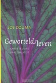 GEWORTELD LEVEN - DOUMA, J. (JOS) - 9789043517645