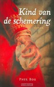 KIND VAN DE SCHEMERING - BOS, PAUL - 9789043520423