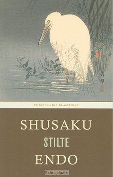STILTE [REEKS CHRISTELIJKE KLASSIEKEN] - ENDO, SHUSAKU - 9789043520621