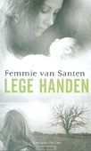 LEGE HANDEN - SANTEN, FEMMIE VAN - 9789043521215