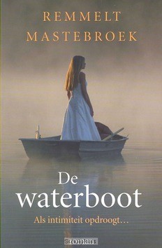 DE WATERBOOT - MASTEBROEK, REMMELT - 9789043522373