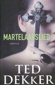 MARTELAARSLIED - DEKKER, TED - 9789043523691