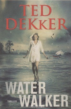 WATER WALKER - DEKKER, TED - 9789043523790