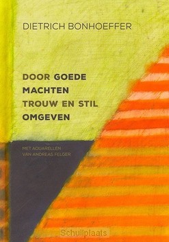 Door goede machten trouw en stil omgeven - Bonhoeffer, Dietrich - 9789043526005