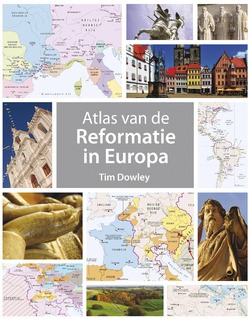 ATLAS VAN DE REFORMATIE IN EUROPA - DOWLEY, TIM - 9789043526531