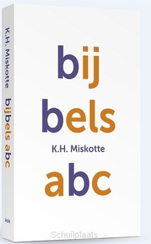 BIJBELS ABC - MISKOTTE, K.H. - 9789043527361