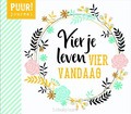 Vier je leven, vier vandaag - 9789043528085