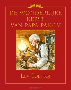 DE WONDERLIJKE KERST VAN PAPA PANOV - TOLSTOJ, LEV - 9789043528788