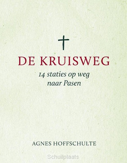 DE KRUISWEG - HOFFSCHULTE, AGNES - 9789043529617