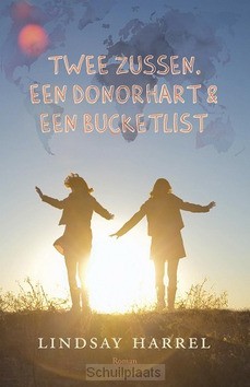 TWEE ZUSSEN, EEN DONORHART EN EEN BUCKET - HARREL, LINDSAY - 9789043530637