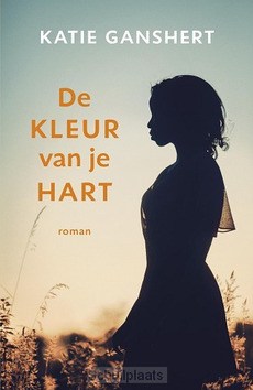 DE KLEUR VAN JE HART - GANSHERT, KATIE - 9789043530880