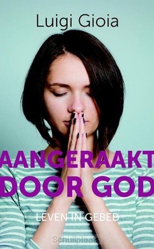 AANGERAAKT DOOR GOD - GIOIA, LUIGI - 9789043531115