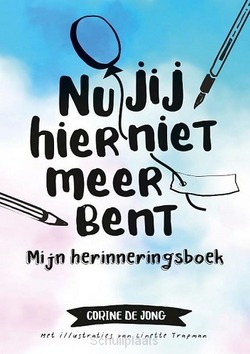 NU JIJ HIER NIET MEER BENT (1 EX.) - JONG, CORINE DE - 9789043532082