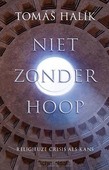 NIET ZONDER HOOP - HALIK, TOMÁS - 9789043532525