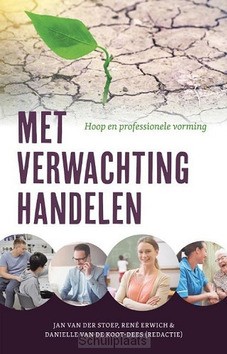 MET VERWACHTING HANDELEN - STOEP, JAN VAN DER - 9789043532655
