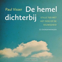 DE HEMEL DICHTERBIJ - VISSER, P.J. - 9789043533393