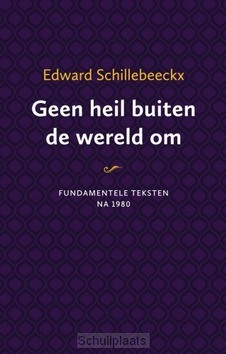 GEEN HEIL BUITEN DE WERELD OM - SCHOOF, TED; BORGMAN, ERIK - 9789043533522