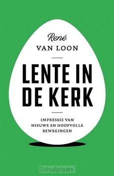LENTE IN DE KERK - LOON, RENÉ VAN - 9789043533706