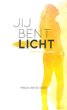 JIJ BENT LICHT - GEEST, FRIEDA VAN DER - 9789043533737