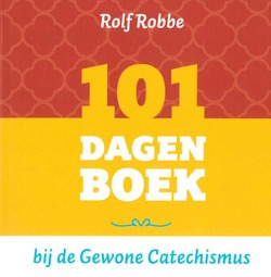 101 DAGENBOEK BIJ DE GEWONE CATECHISMUS - ROBBE, ROLF - 9789043534574