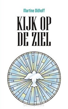 KIJK OP DE ZIEL - OLDHOFF, MARTINE - 9789043534819