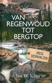 VAN REGENWOUD TOT BERGTOP - KLIJN, JAN W. - 9789043535007