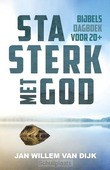 STA STERK MET GOD - DIJK, JAN-WILLEM VAN - 9789043536141