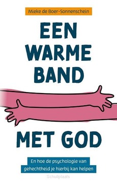 EEN WARME BAND MET GOD - BOER-SONNENSCHEIN, MIEKE DE - 9789043537506