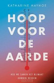 HOOP VOOR DE AARDE - HAYHOE, KATHARINE - 9789043537803