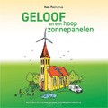 GELOOF EN EEN HOOP ZONNEPANELEN - POSTHUMUS, KEES - 9789043538176