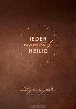 IEDER MOMENT HEILIG - MCKELVEY, DOUGLAS KAINE - 9789043539319