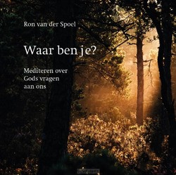WAAR BEN JE? - SPOEL, RON VAN DER - 9789043539784