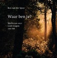 WAAR BEN JE? - SPOEL, RON VAN DER - 9789043539784