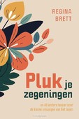 PLUK JE ZEGENINGEN - BRETT, REGINA - 9789043539869