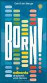 BORN! - BERGE, GERRIT TEN - 9789043540438