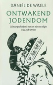 ONTWAKEND JODENDOM - WAELE, DANIËL DE - 9789043540933