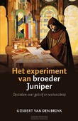 HET EXPERIMENT VAN BROEDER JUNIPER - VAN DEN BRINK, GIJSBERT - 9789043542456
