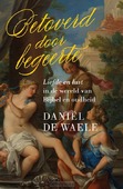 BETOVERD DOOR BEGEERTE - DE WAELE, DANIËL - 9789043543118