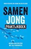 SAMEN JONG PRAKTIJKBOEK - HEIJDEN, SABINE VAN DER - 9789043543552