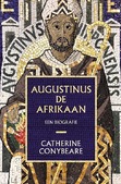 AUGUSTINUS DE AFRIKAAN - CONYBEARE, CATHERINE - 9789043544108