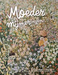 MOEDERMIJMERINGEN - ZWAAG, WILLEMINE VAN DER; DOCTER- AGTERE - 9789043544610