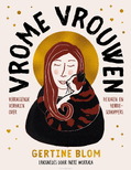 VROME VROUWEN - BLOM, GERTINE; WORKALA, INEKE - 9789043545563