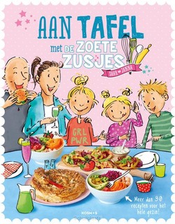 AAN TAFEL MET DE ZOETE ZUSJES - ZOETE, HANNEKE DE - 9789043925105