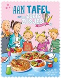 AAN TAFEL MET DE ZOETE ZUSJES - ZOETE, HANNEKE DE - 9789043925105