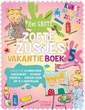 HET GROTE ZOETE ZUSJES VAKANTIEBOEK 5 - DE ZOETE, HANNEKE - 9789043938730