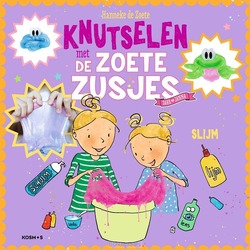 KNUTSELEN MET DE ZOETE ZUSJES - SLIJM - ZOETE, HANNEKE DE - 9789043942263